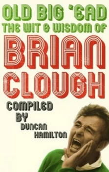 Image of Old Big ead by Duncan Hamilton Hardback
