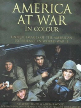 Image of America at War in Colour by Stewart Binns and Adrian Wood Hardback