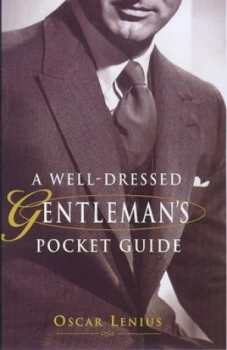 Image of A Well-Dressed Gentlemans Pocket Guide by Oscar Lenius Hardback