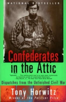 Image of Confederates in the Attic by Tony Horwitz Paperback