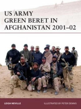 Image of Us Army Green Beret in Afghanistan 2001-02 by Leigh Neville Paperback