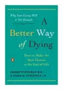 Image of better way of dying how to make the best choices at the end of life