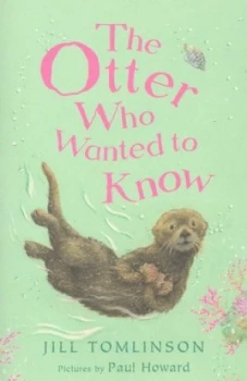 Image of The Otter Who Wanted to Know by Jill Tomlinson Paperback