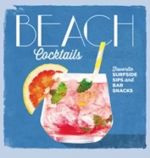 Image of beach cocktails favorite surfside sips and bar snacks