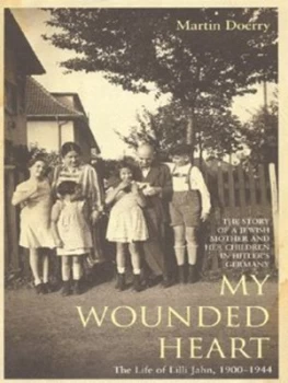 Image of My Wounded Heart by Martin Doerry Hardback