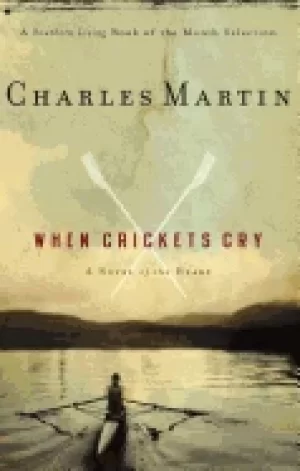 Image of when crickets cry pb by charles martin