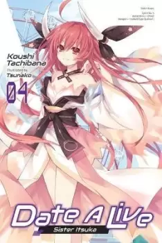 Image of Date A Live, Vol. 4 (light novel) by Koushi Tachibana