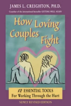 Image of How Loving Couples Fight by James L Creighton and James L Creighton Paperback