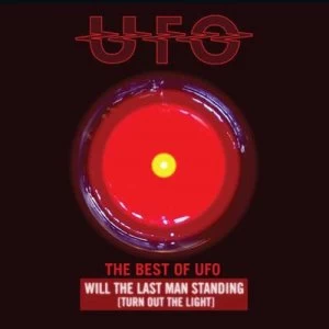 Image of The Best of UFO Will the Last Man Standing Turn Out the Light by UFO CD Album