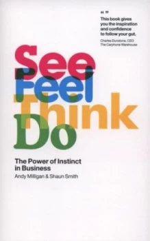 Image of See Feel Think Do by Andy Milligan and Shaun Smith Paperback