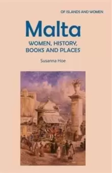 Image of Malta: Women, History, Books and Places
