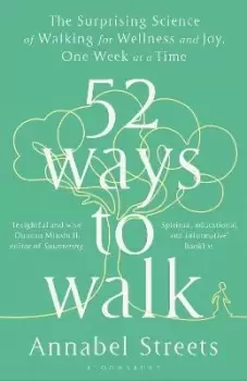 Image of 52 Ways to Walk by Annabel Streets