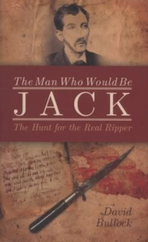 Image of The Man Who Would Be Jack by David Bullock Hardback