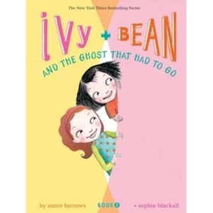 Image of Ivy + Bean and the Ghost That Had to Go : 2