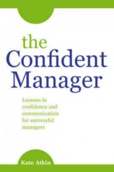 Image of The Confident Manager by Kate Atkin Book