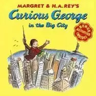 Image of Curious George in the Big City by H A Rey
