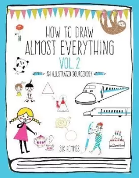 Image of How to Draw Almost Everything Volume 2 by Six Pommes