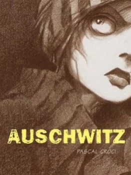 Image of Auschwitz by Pascal Croci Book