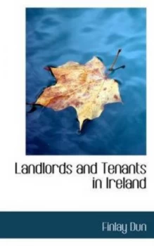 Image of Landlords and Tenants in Ireland by Finlay Dun Paperback