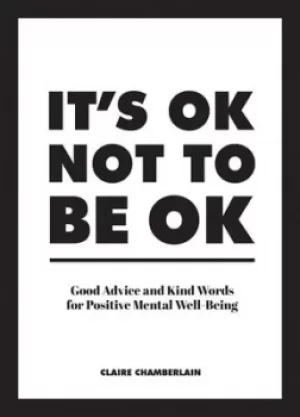 Image of Its ok not to be ok by Claire Chamberlain