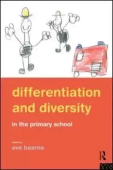 Image of Differentiation and diversity in the primary school by Eve Bearne