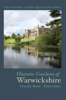 Image of The Historic Gardens of England by Tim Mowl and Diane James Paperback