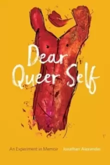 Image of Dear Queer Self - An Experiment in Memoir