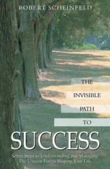 Image of The Invisible Path to Success by Robert Scheinfeld Paperback