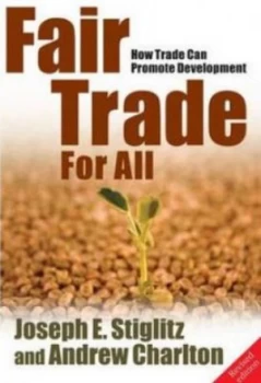 Image of Fair Trade for All by Joseph E Stiglitz Paperback
