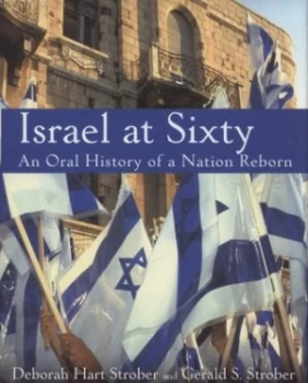 Image of Israel at Sixty by Deborah Hart Strober Hardback