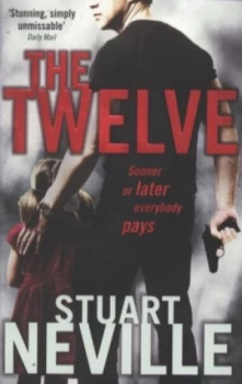 Image of The Twelve by Stuart Neville Paperback