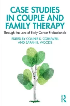Image of Case Studies in Couple and Family TherapyThrough the Lens of Early Career Professionals