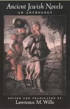 Image of Ancient Jewish Novels by Lawrence M. Wills