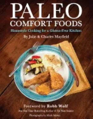Image of paleo comfort foods homestyle cooking for a gluten free kitchen