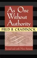 Image of as one without authority fourth edition revised and with new sermons