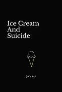 Image of ice cream and suicide