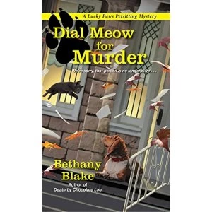 Image of Dial Meow For Murder by Bethany Blake (Paperback, 2017)
