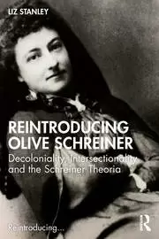 Image of Reintroducing Olive Schreiner Decoloniality Intersectionality and the Schreiner Theoria