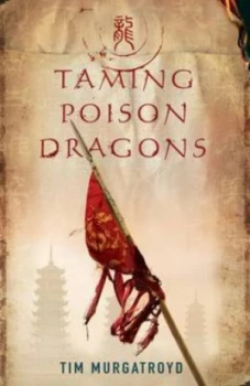 Image of Taming Poison Dragons by Tim Murgatroyd Book