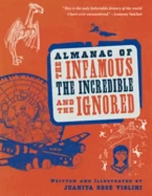Image of almanac of the infamous the incredible and the ignored