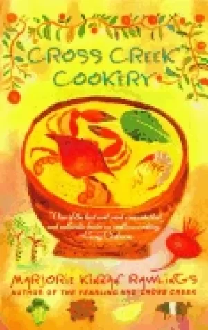 Image of cross creek cookery marjorie kinnan rawlings and robert camp