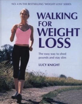 Image of Walking for Weight Loss by Lucy Knight Paperback