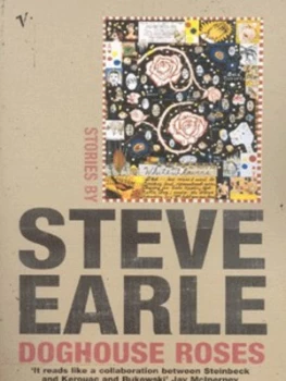 Image of Doghouse Roses by Steve Earle Paperback