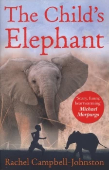Image of The Childs Elephant by Rachel Campbell-Johnston Paperback