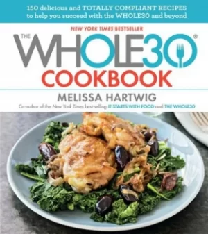 Image of The Whole30 cookbook by Melissa Hartwig