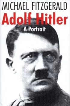 Image of Adolf Hitler by Michael Fitzgerald Hardback