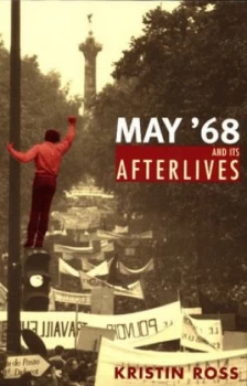 Image of May 68 and Its Afterlives by Kristin Ross Paperback
