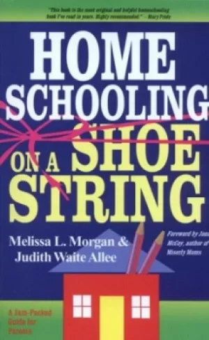 Image of Home schooling on a shoestring by Melissa L. Morgan Book