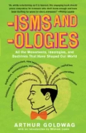Image of isms and ologies all the movements ideologies and doctrines that have shape