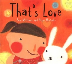 Image of Thats Love by Sam Williams Book